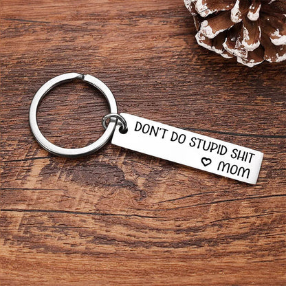 “Don’t Do Stupid Sh*t” Keychain for Your Kids