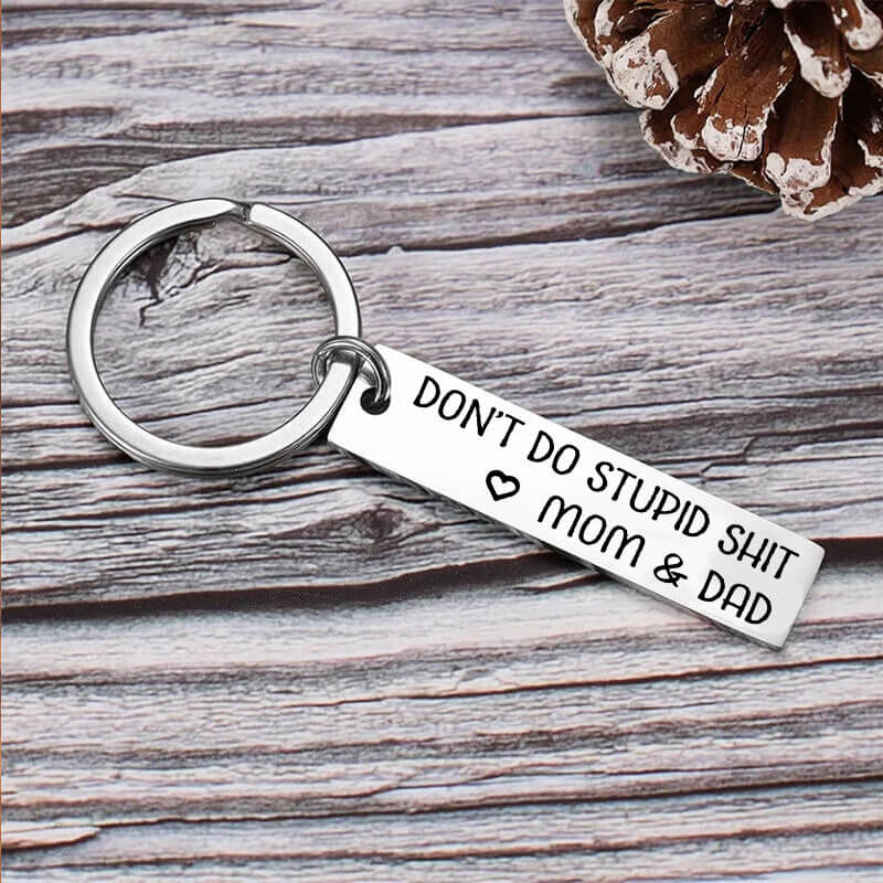“Don’t Do Stupid Sh*t” Keychain for Your Kids